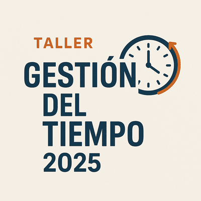 Taller de gestión del tiempo – abril 2025